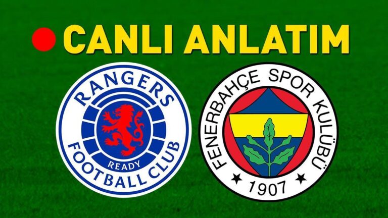 Rangers – Fenerbahçe maçı öncesi son gelişmeler! Kanarya, geri dönüş için sahada…