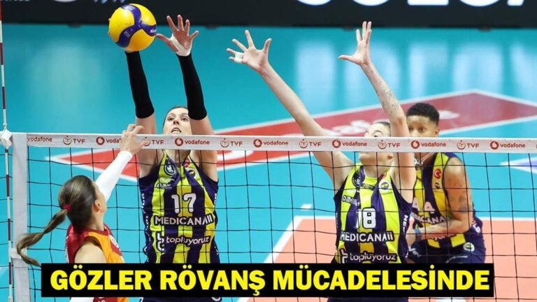 Fenerbahçe Medicana – Galatasaray Daikin maçı ne zaman, saat kaçta, hangi kanalda?